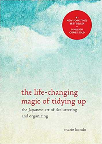 Cover of book The Life Changing Magic of Tidying Up : the Japanese Art of Decluttering and Organizing