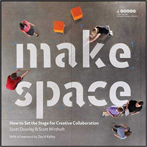 Cover of book Make Space: How to Set the Stage for Creative Collaboration