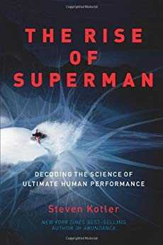 Cover of book The Rise of Superman: Decoding the Science of Ultimate Human Performance