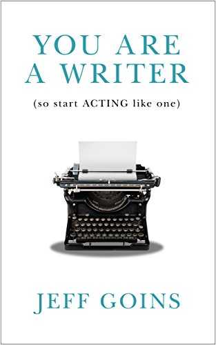 Cover of book You Are a Writer (So Start Acting Like One)